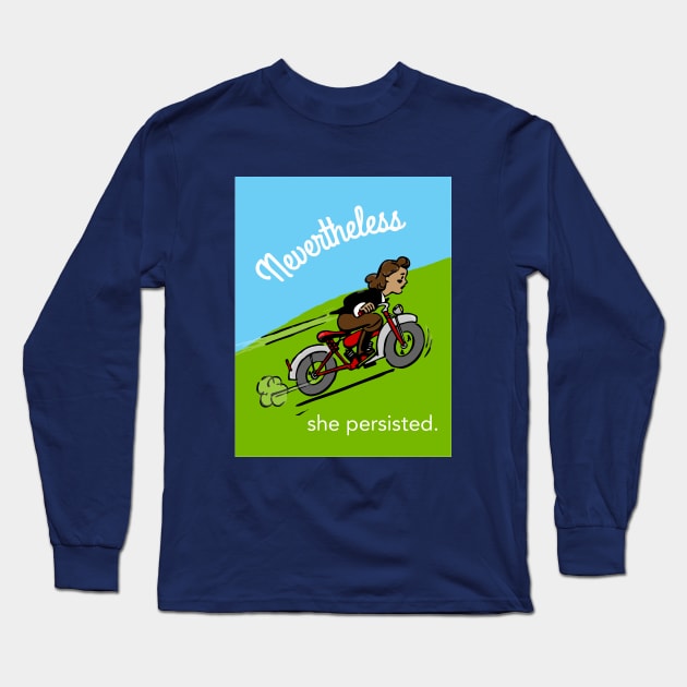 Nevertheless she persisted Long Sleeve T-Shirt by candhdesigns